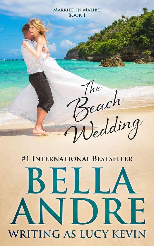 Married in Malibu 1 - The Beach Wedding (Married in Malibu, Book 1)