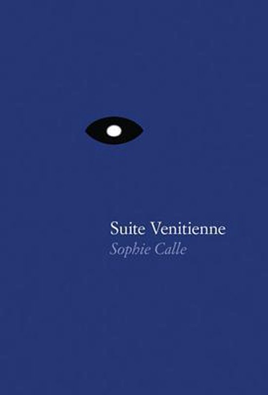 Sophie Calle Suite Venitienne