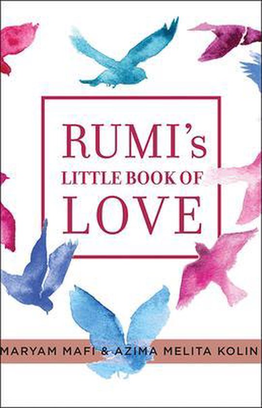 Rumi's little book of Love