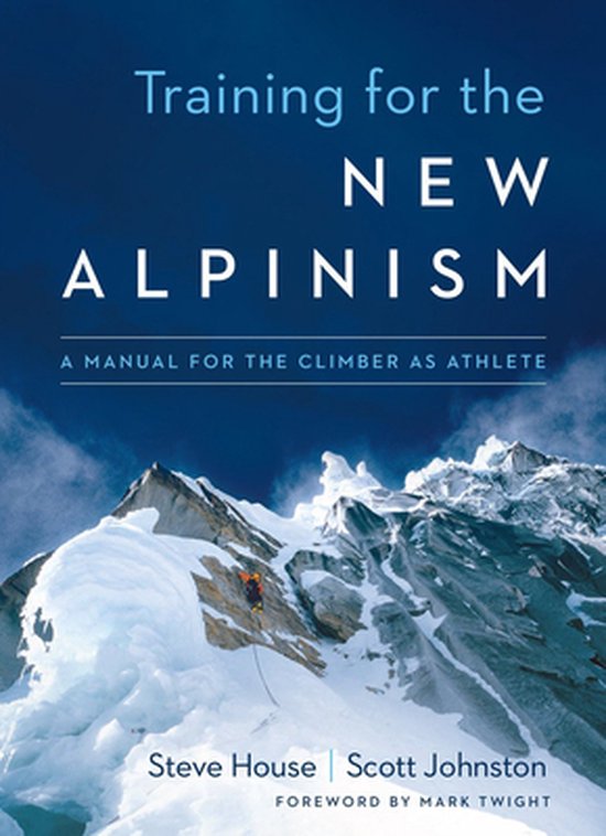 Training For The New Alpinism