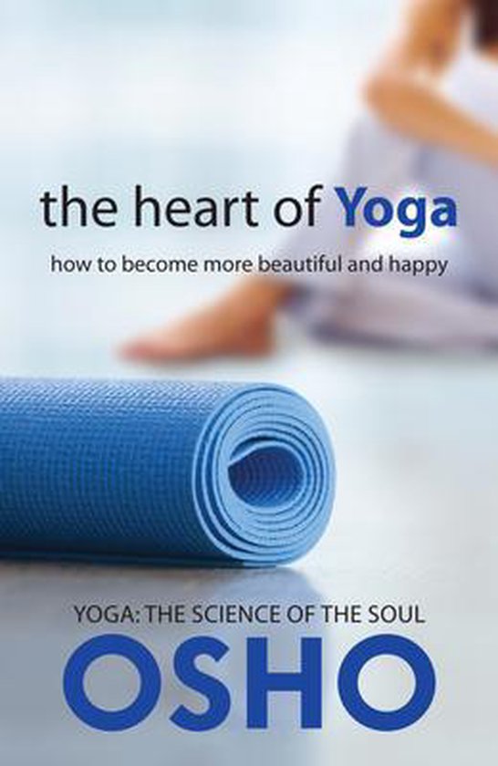 The Heart of Yoga