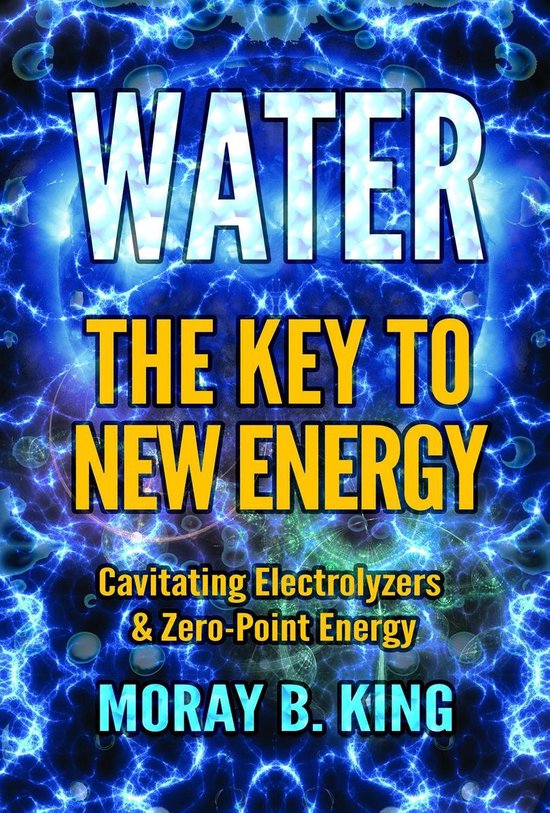 WATER: THE KEY TO NEW ENERGY