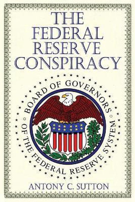 The Federal Reserve Conspiracy