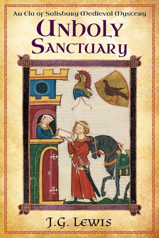 Ela of Salisbury Medieval Mysteries 10 - Unholy Sanctuary