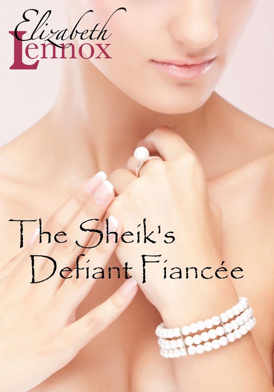 The Sheik's Defiant Fiancée