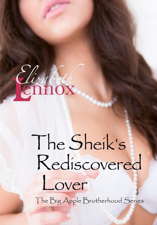 Big Apple Brotherhood - The Sheik's Rediscovered Lover