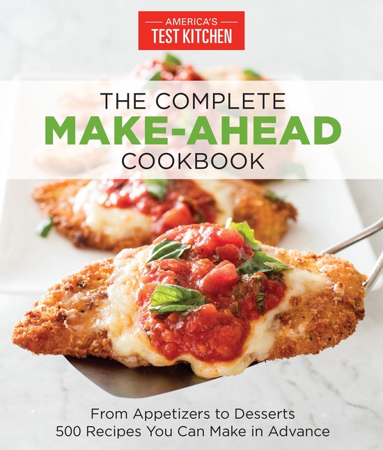 The Complete Make-ahead Cookbook