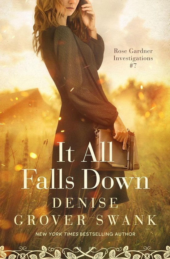 Rose Gardner Investigations 7 - It All Falls Down