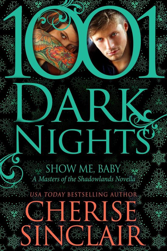 1001 Dark Nights - Show Me, Baby: A Masters of the Shadowlands Novella