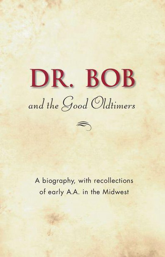 Dr. Bob and the Good Oldtimers