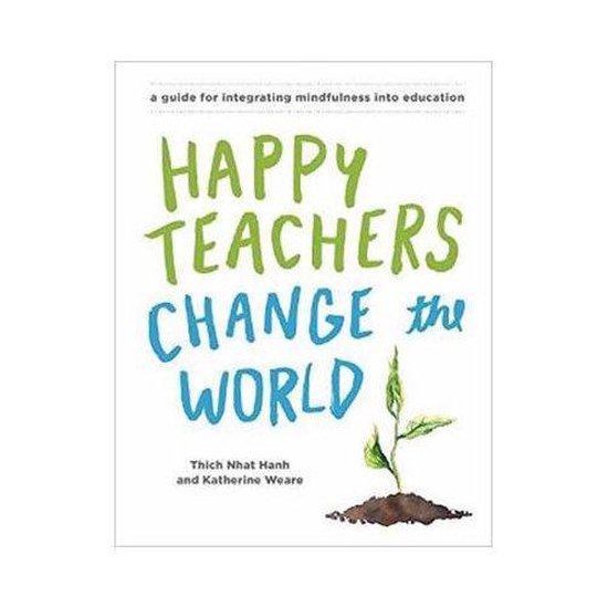 Happy Teachers Change the World