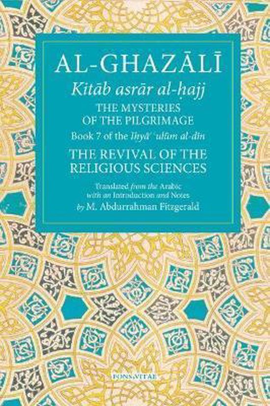 Al-Ghazali: The Mysteries of the Pilgrimage