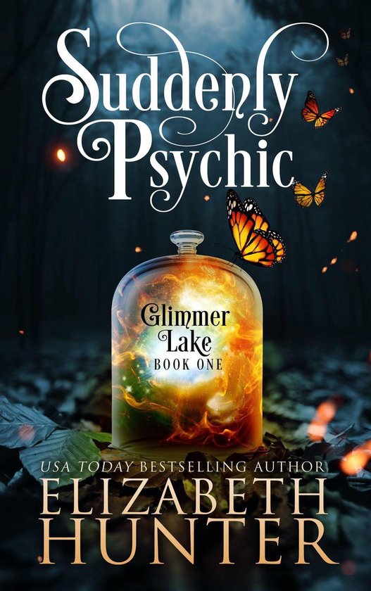 Glimmer Lake 1 - Suddenly Psychic: Glimmer Lake #1