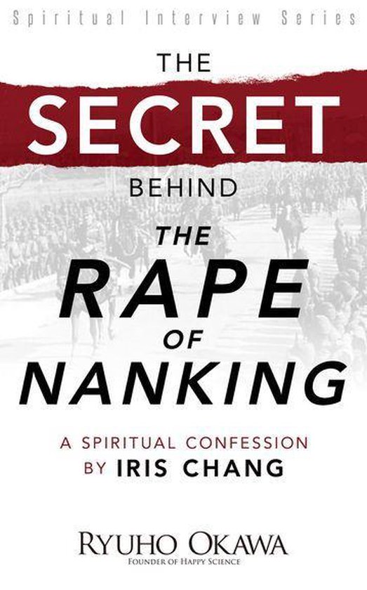 The Secret Behind The Rape of Nanking