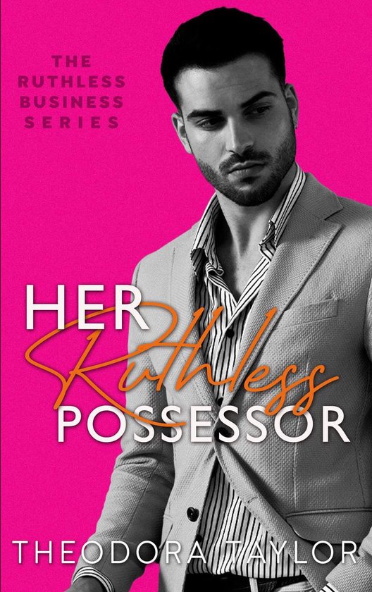 Ruthless Business 2 - Her Ruthless Possessor