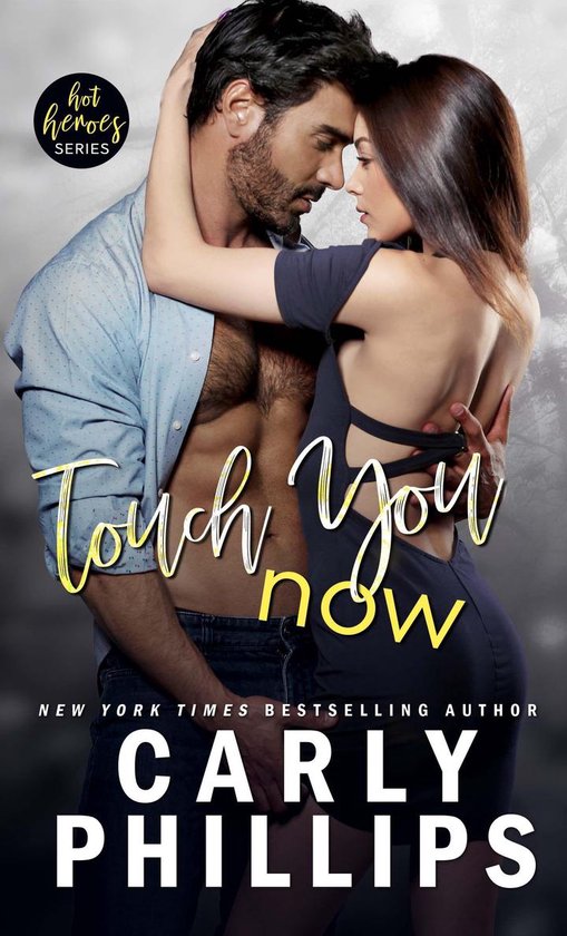 Hot Heroes Series 1 - Touch You Now