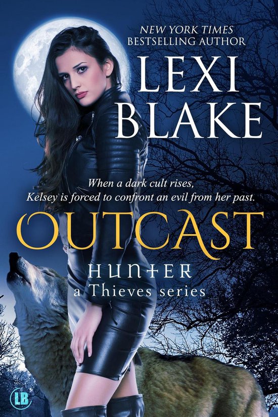 Hunter: A Thieves Series 4 - Outcast, Hunter: A Thieves Series, Book 4