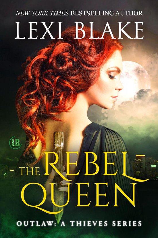 Outlaw: A Thieves Series 1 - The Rebel Queen, Outlaw: A Thieves Series, Book 1