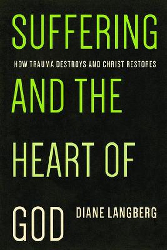 Suffering and the Heart of God: How Trau