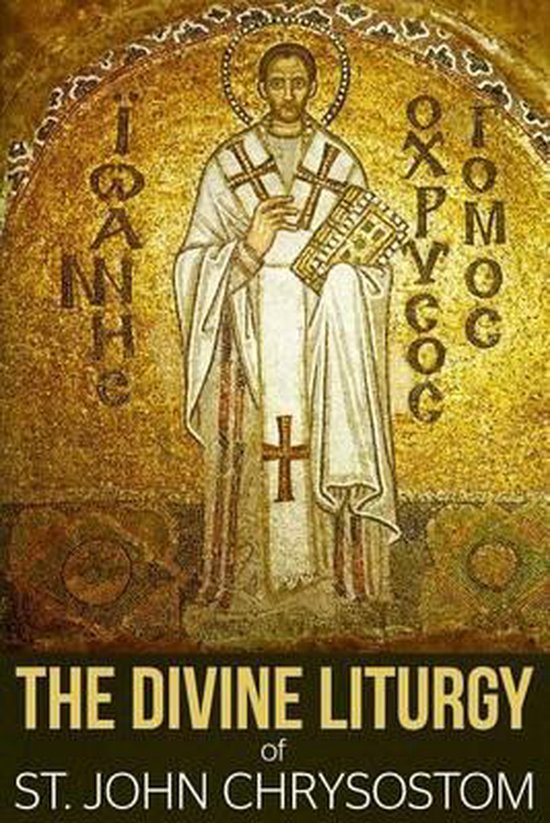 The Divine Liturgy of St. John Chrysostom