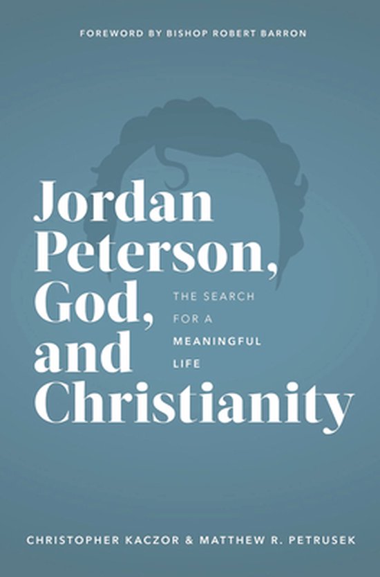 Jordan Peterson, God, and Christianity