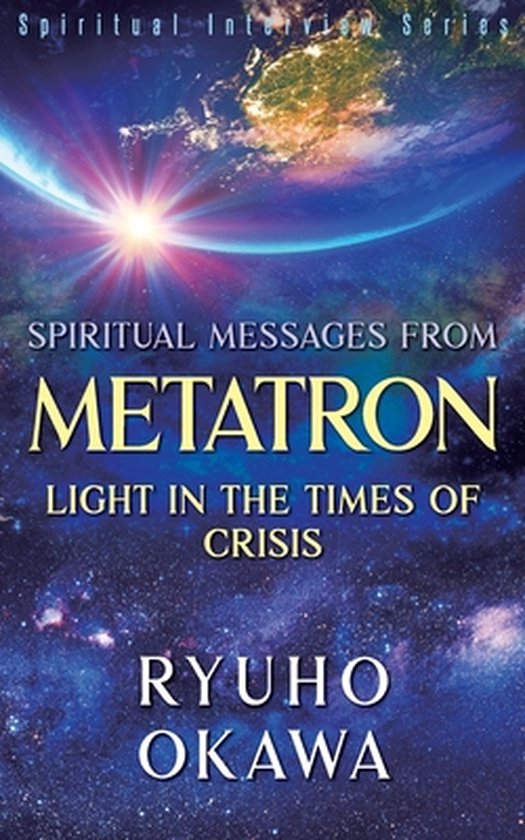 Spiritual Messages from Metatron - Light in the Times of Crisis