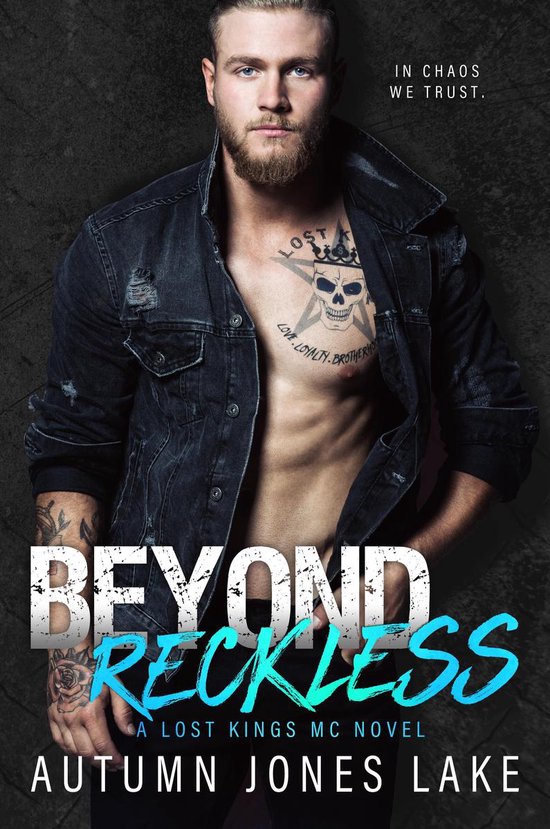 Lost Kings MC 8 - Beyond Reckless: Teller's Story, Part One