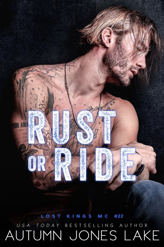 Lost Kings MC 22 - Rust or Ride