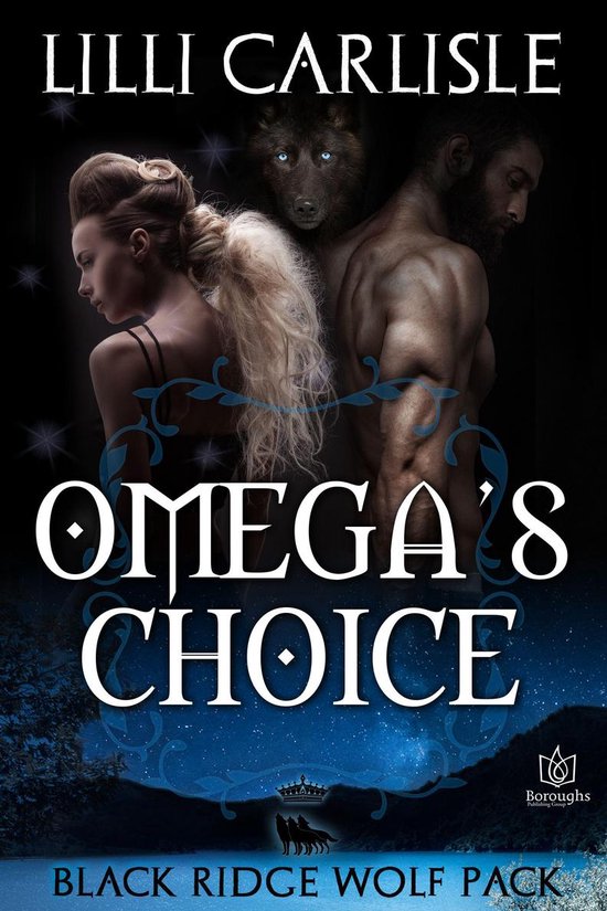 The Black Ridge Wolf Pack - Omega's Choice