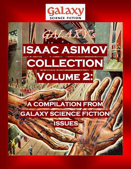 Galaxy Science Fiction Digital Series - Galaxy's Isaac Asimov Collection Volume 2