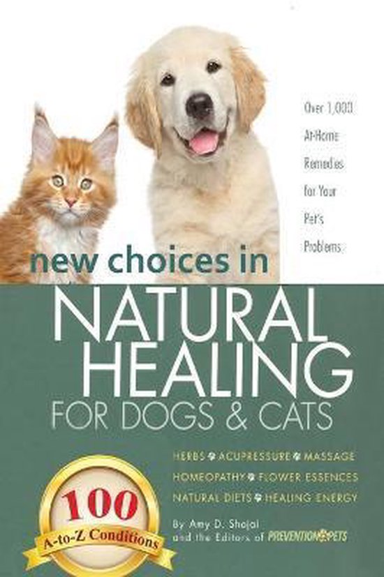 New Choices in Natural Healing for Dogs & Cats