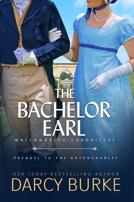 Matchmaking Chronicles 3 - The Bachelor Earl