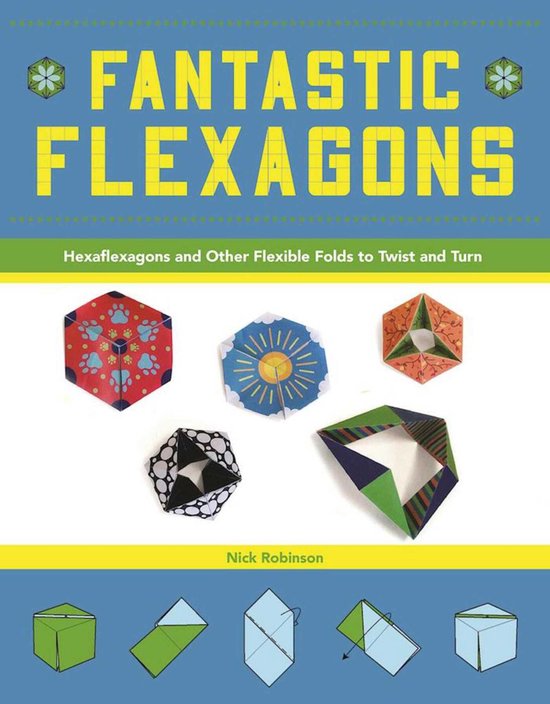 Fantastic Flexagons