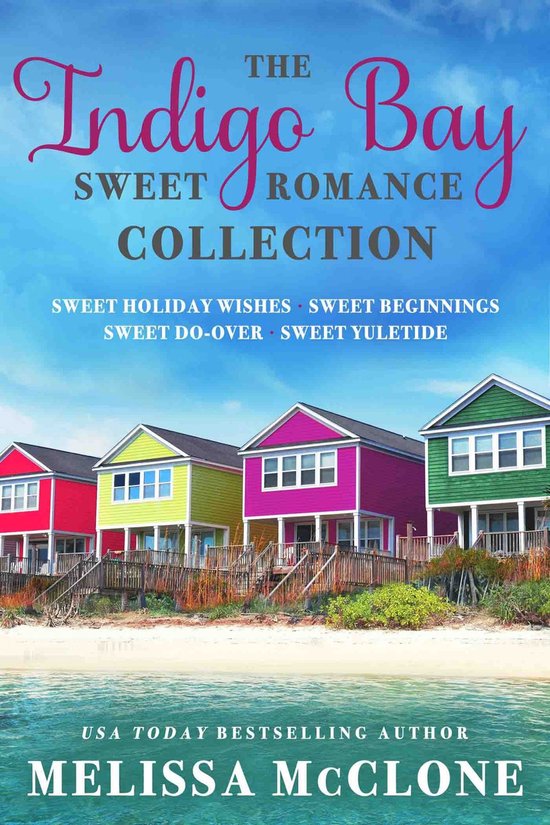 Indigo Bay Sweet Romance Series - The Indigo Bay Sweet Romance Collection