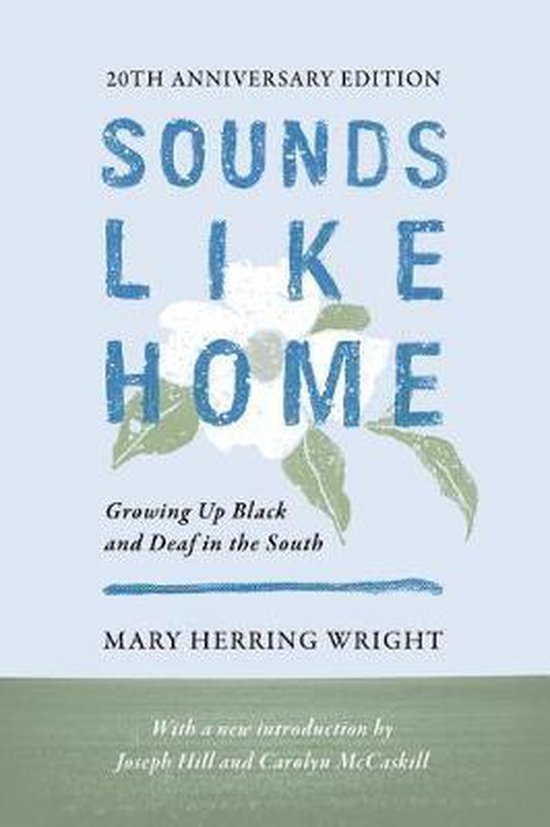 Sounds Like Home – Growing Up Black and Deaf in the South, Twentieth Anniversary Edition