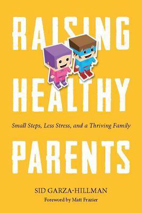 Raising Healthy Parents