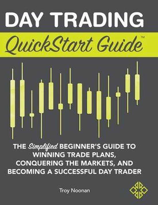 Day Trading QuickStart Guide