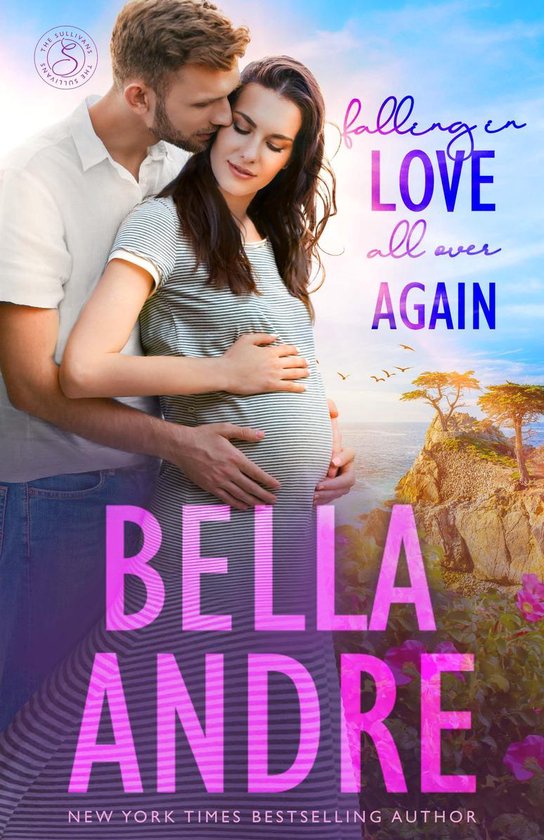 The Sullivans - Falling In Love All Over Again: The Sullivans (Babymoon Novella)