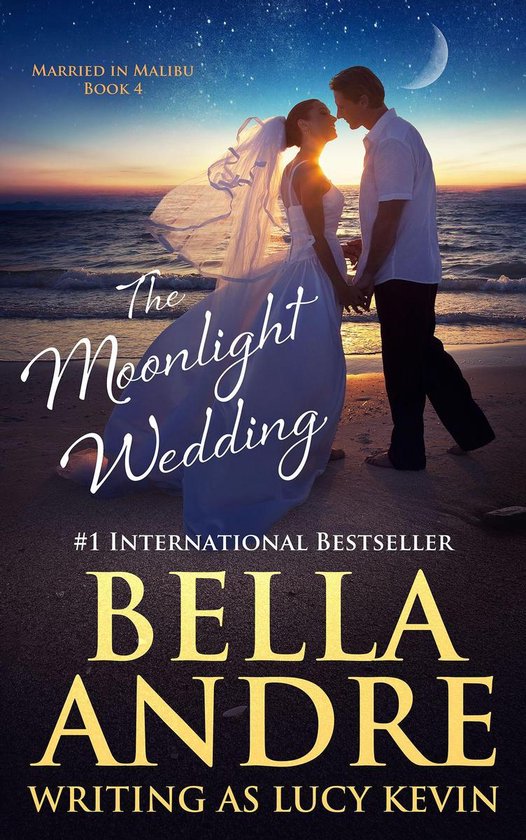 Married in Malibu 4 - The Moonlight Wedding (Married in Malibu)