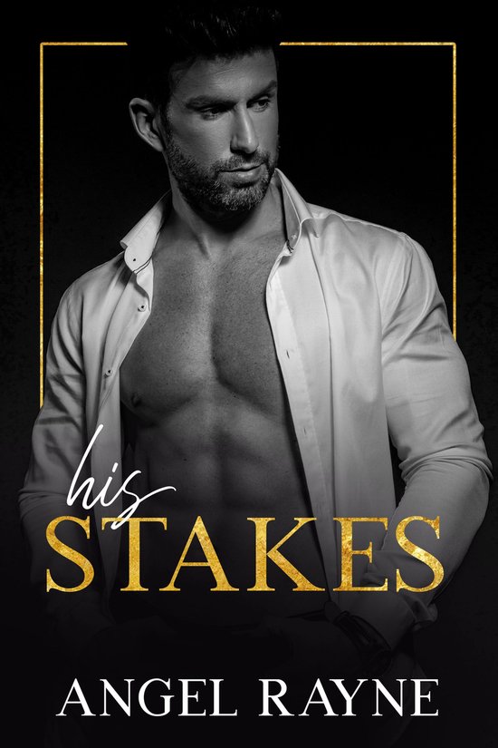 His Obsession 2 - His Stakes