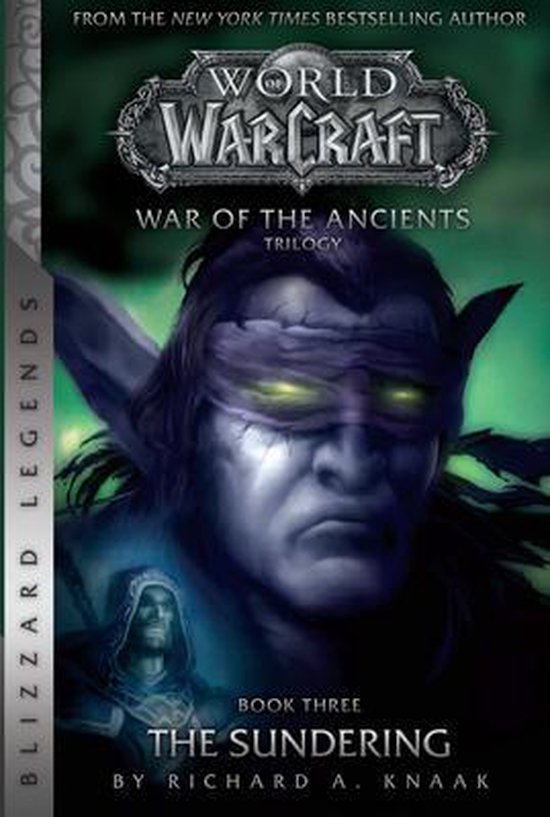 Knaak, R: WarCraft: War of The Ancients # 3: The Sundering