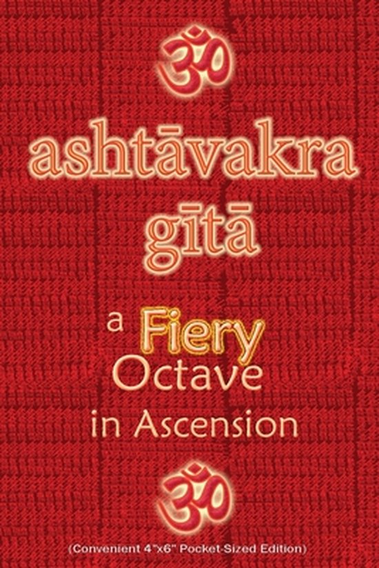 Ashtavakra Gita, A Fiery Octave in Ascension