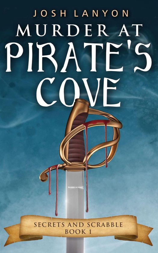 Secrets and Scrabble 1 - Murder at Pirate's Cove