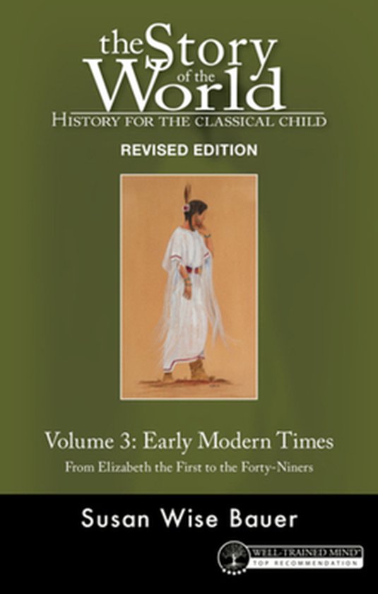 Story of the World- Story of the World, Vol. 3 Revised Edition
