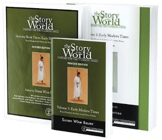 Story of the World, Vol. 3 Bundle, Revised Edition – History for the Classical Child: Early Modern Times; Text, Activity Book, and Test & Answer Key