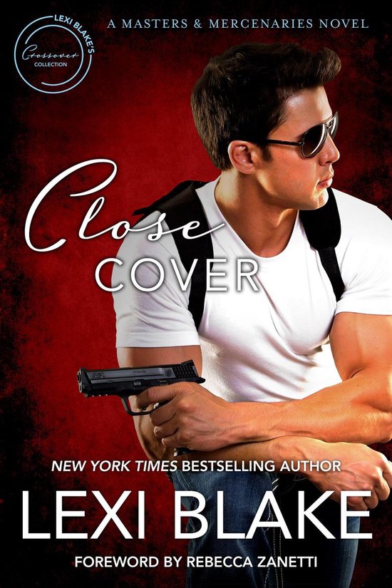 Masters and Mercenaries - Close Cover: A Masters and Mercenaries Novel