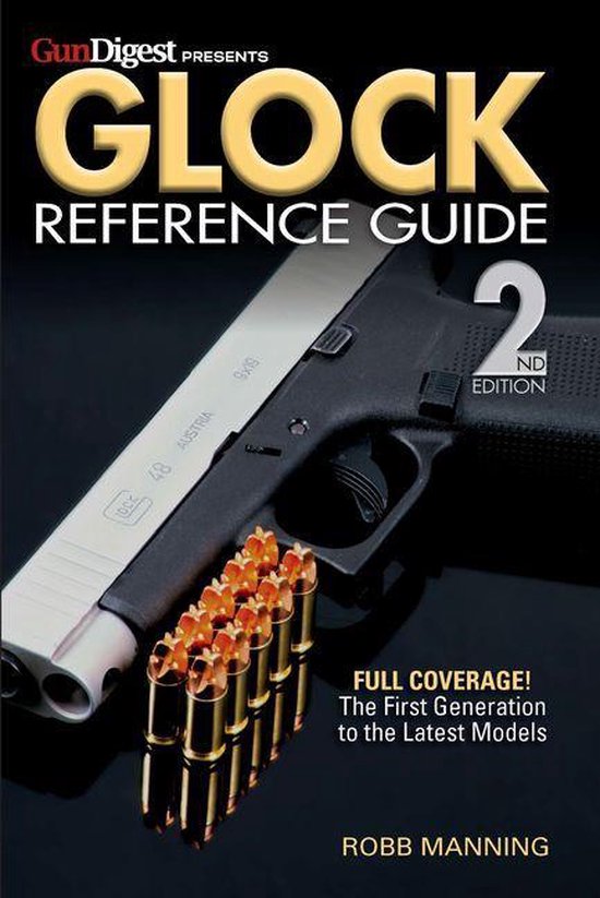 Glock Reference Guide, 2nd Edition