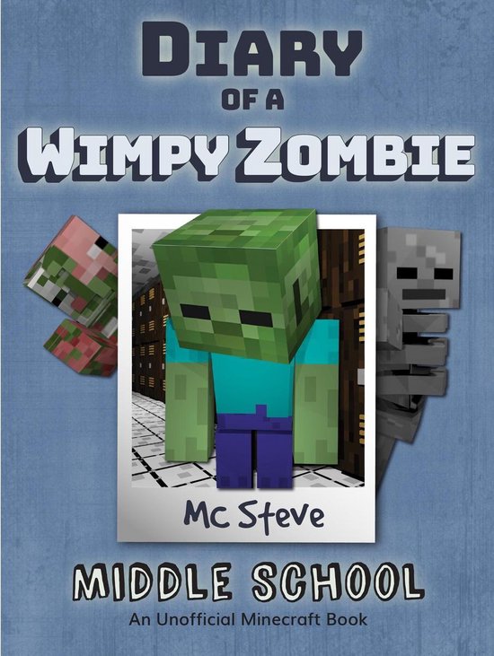 Diary of a Minecraft Wimpy Zombie 1 - Diary of a Minecraft Wimpy Zombie Book 1