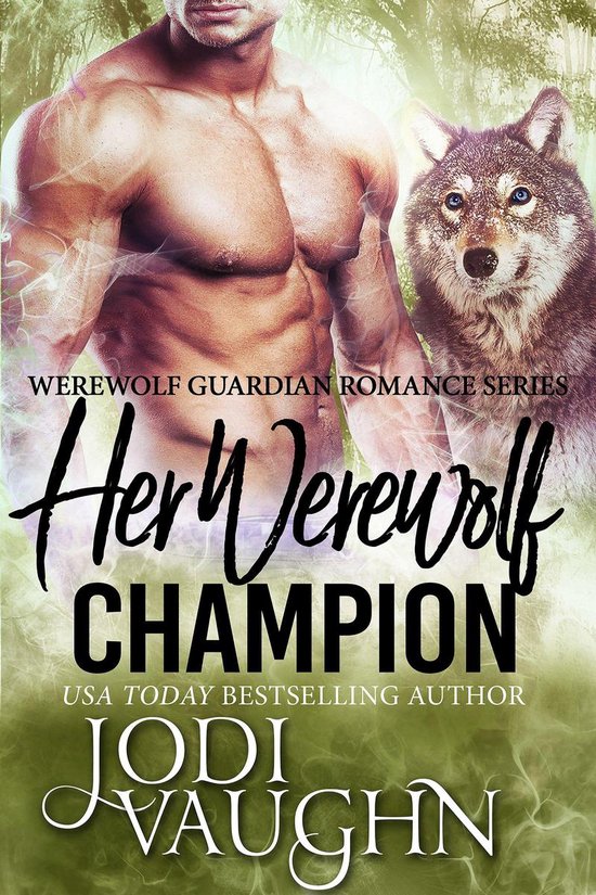 Werewolf Guardian Romance Series 4 - Her Werewolf Champion