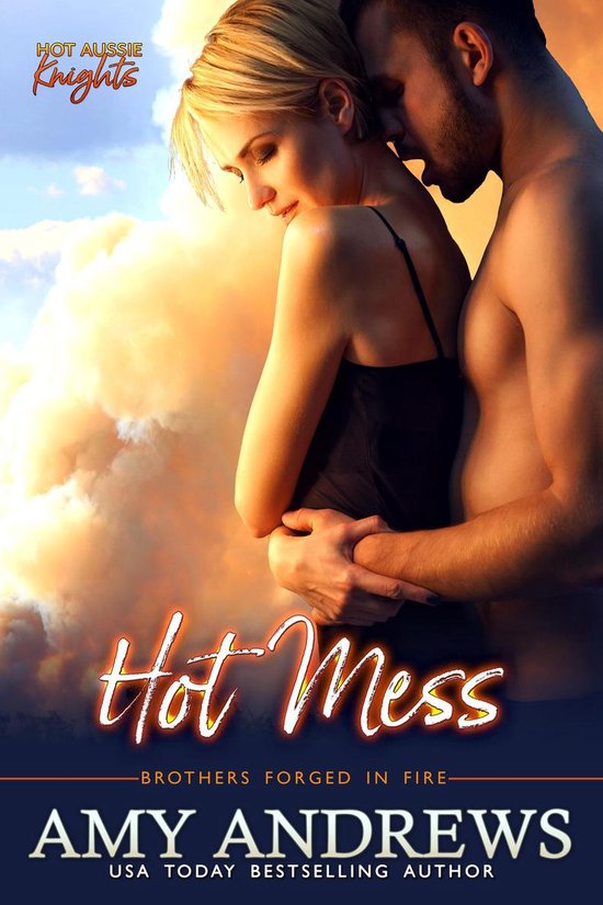 Hot Aussie Knights 1 - Hot Mess